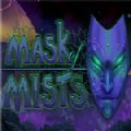 迷雾面具游戏最新版（Mask of Mists） v1.0