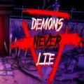 c菌解说恶魔从不撒谎游戏中文版（Demons Never Lie） v1.0