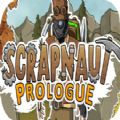 Scrapnaut Prologue中文版
