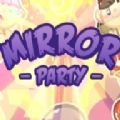 Mirror Party steam官方免费版 v1.0
