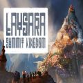Laysara Summit Kingdom中文手机版 v1.0