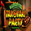Takoyaki Party Survival游戏中文免费版 v1.0