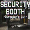 Security Booth恐怖游戏